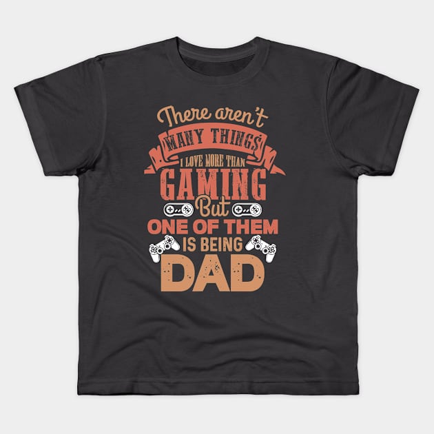 THERE Aren't cooler things than being a dadarnen Kids T-Shirt by Jackies FEC Store